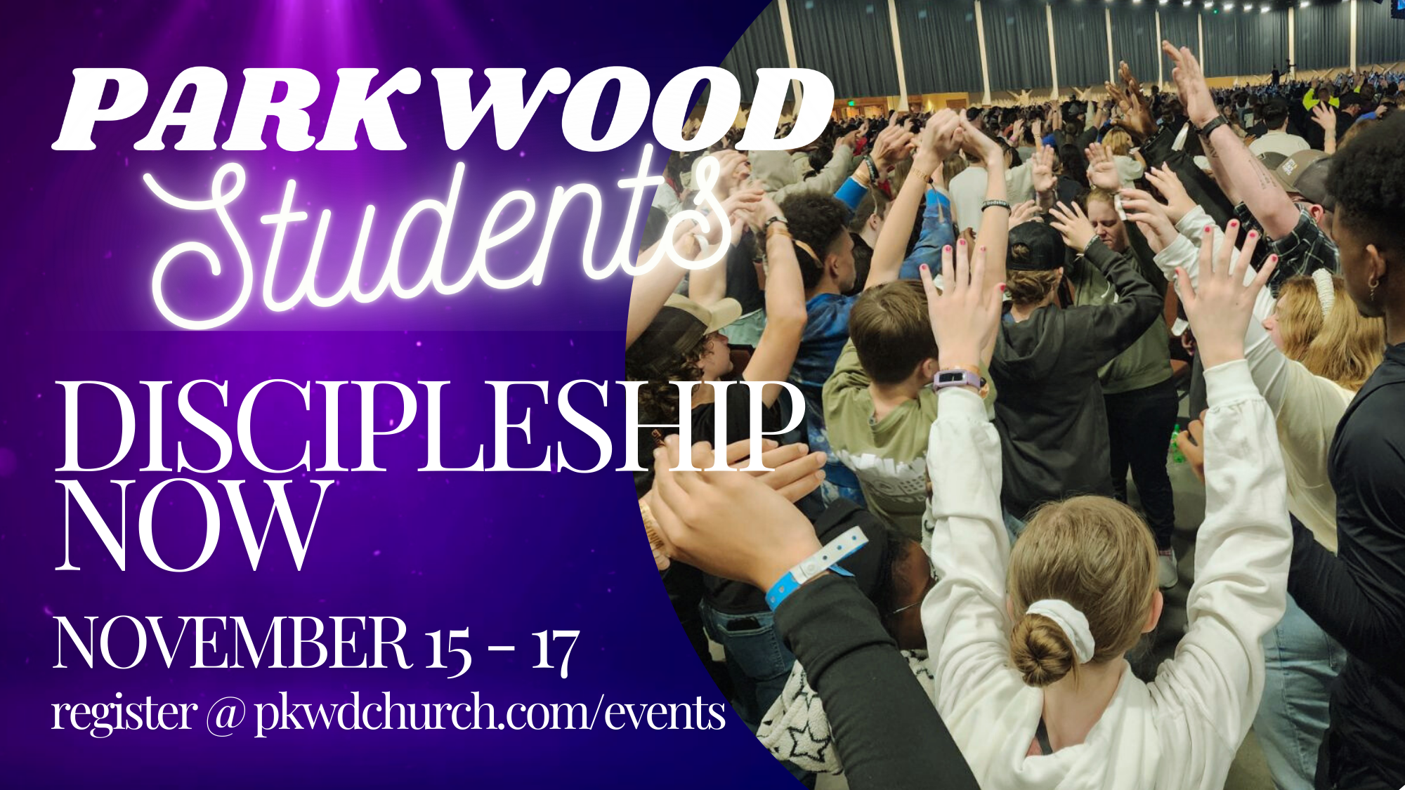 Student Ministry – Discipleship Now