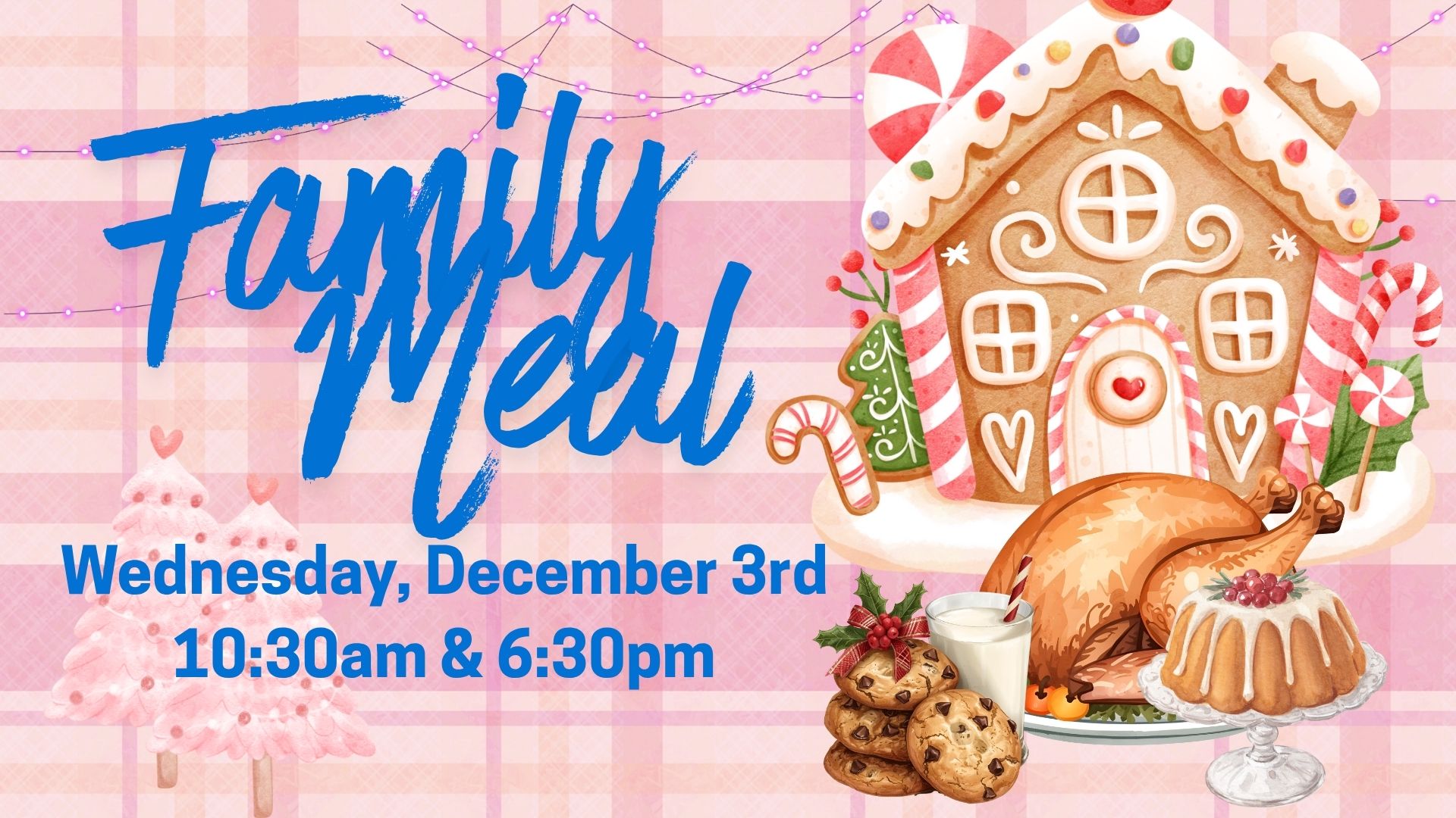 Family Meal – 10:30 am OR 6:30 pm
